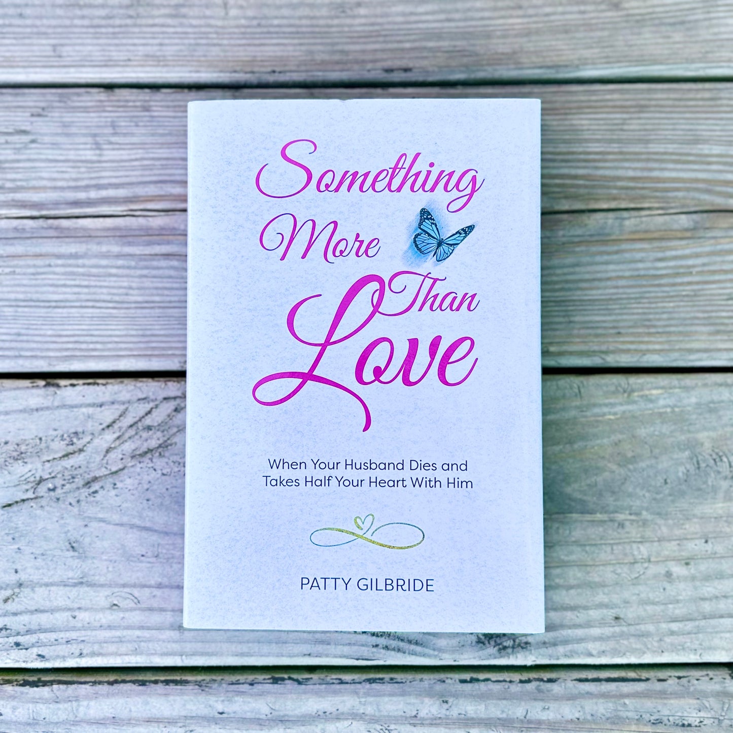 Something More Than Love by Patty Gilbride