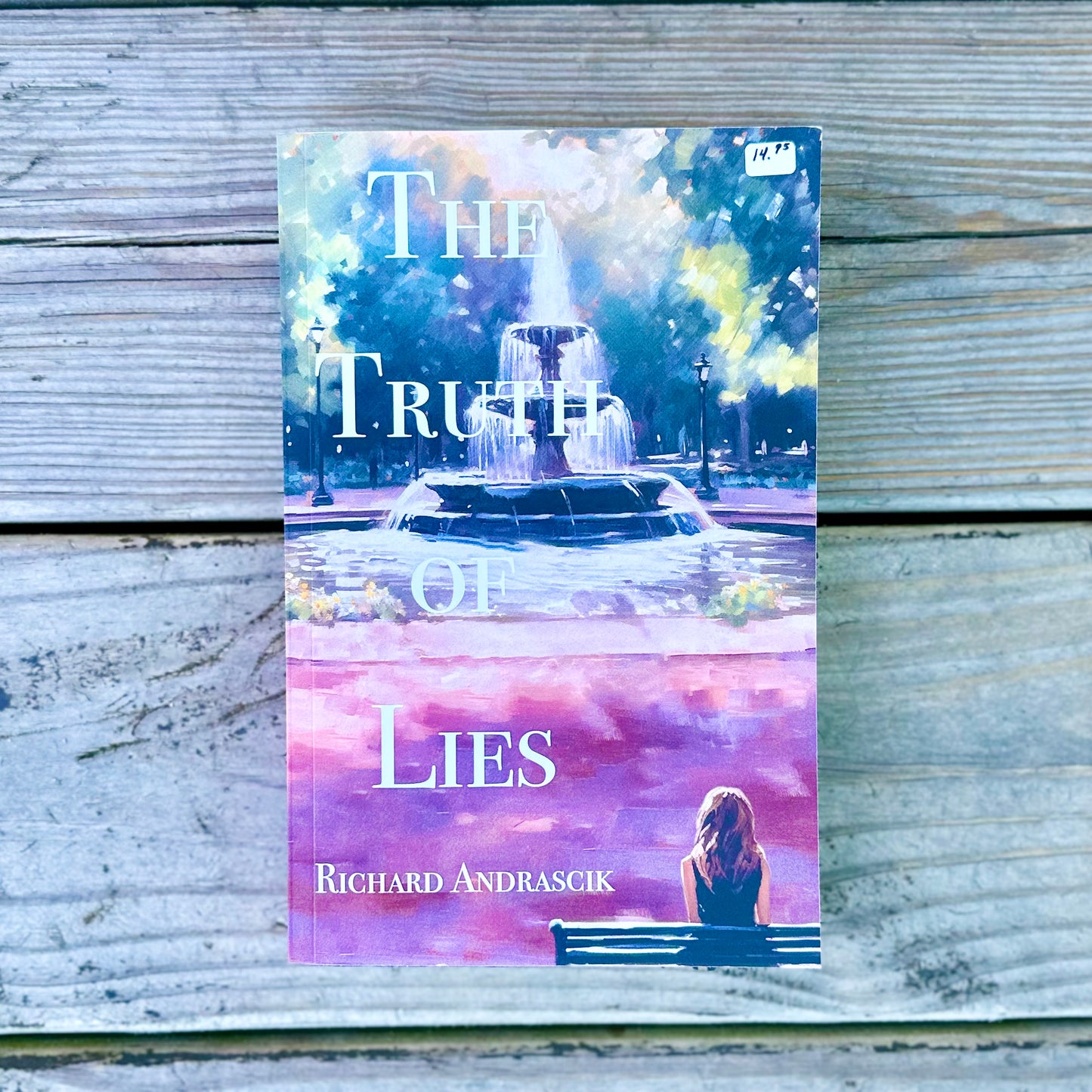 The Truth of Lies by Richard Andrascik