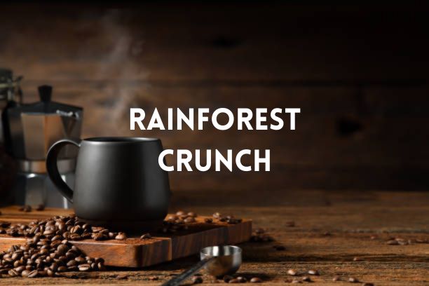 Rainforest Crunch