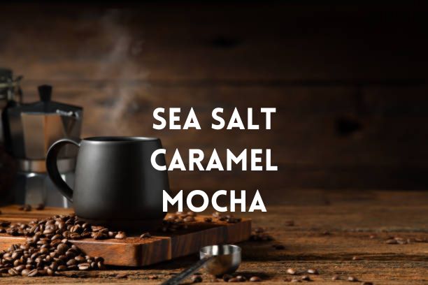 Sea Salt Caramel Mocha